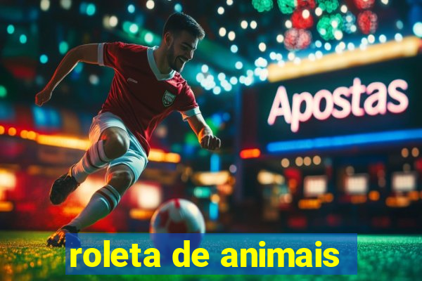 roleta de animais